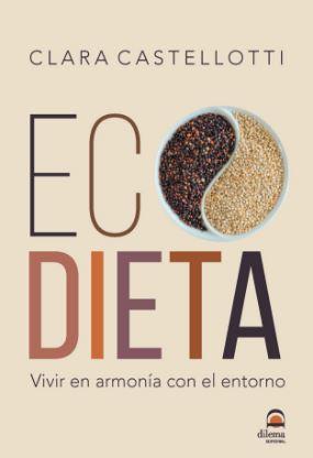 ECODIETA | 9788498273823 | CASTELLOTTI, CLARA | Llibreria Drac - Llibreria d'Olot | Comprar llibres en català i castellà online