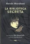 BIBLIOTECA SECRETA, LA | 9788494291807 | MURAKAMI, HARUKI ; MENSCHIK, KAT | Llibreria Drac - Llibreria d'Olot | Comprar llibres en català i castellà online