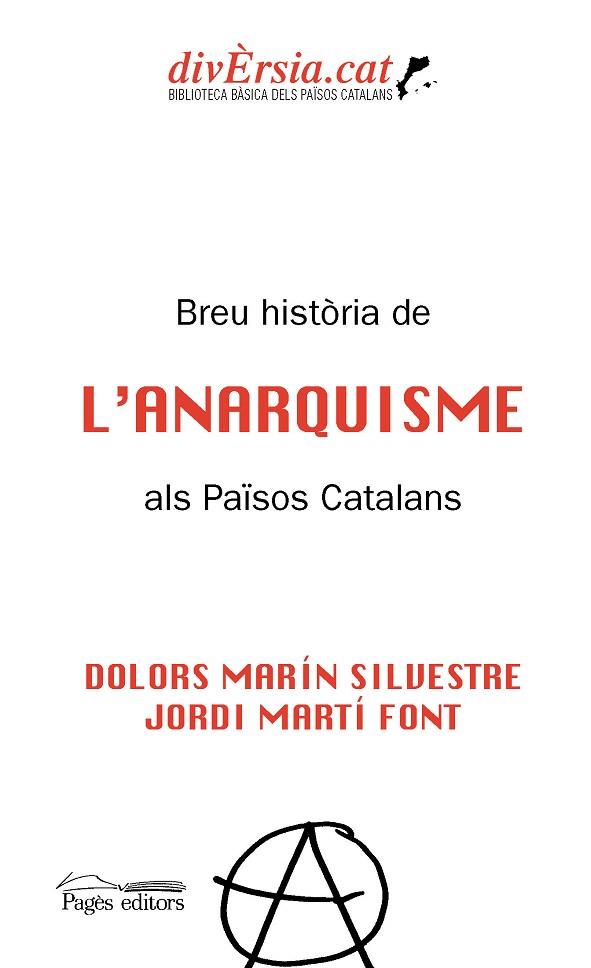 BREU HISTÒRIA DE L'ANARQUISME ALS PAÏSOS CATALANS | 9788413032511 | MARÍN SILVESTRE, DOLORS; MARTÍ FONT, JORDI | Llibreria Drac - Llibreria d'Olot | Comprar llibres en català i castellà online