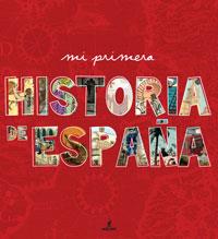 MI PRIMERA HISTORIA DE ESPAÑA ILUSTRADA | 9788498676204 | AA.VV. | Llibreria Drac - Llibreria d'Olot | Comprar llibres en català i castellà online