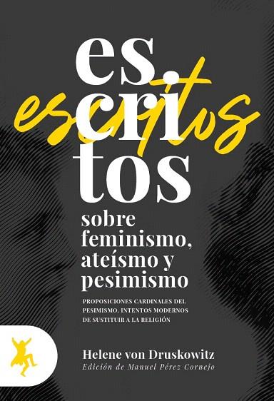 ESCRITOS SOBRE FEMINISMO, ATEÍSMO Y PESIMISMO | 9788417786069 | VON DRUSKOWITZ, HELENE | Llibreria Drac - Llibreria d'Olot | Comprar llibres en català i castellà online