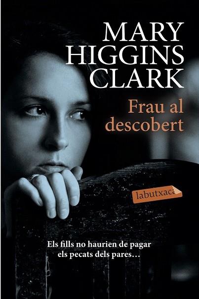 FRAU AL DESCOBERT | 9788417031572 | HIGGINS CLARK, MARY | Llibreria Drac - Llibreria d'Olot | Comprar llibres en català i castellà online