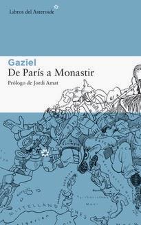 DE PARÍS A MONASTIR | 9788415625728 | GAZIEL | Llibreria Drac - Llibreria d'Olot | Comprar llibres en català i castellà online