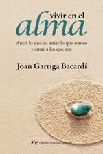 VIVIR EN EL ALMA | 9788493780890 | GARRIGA, JOAN | Llibreria Drac - Llibreria d'Olot | Comprar llibres en català i castellà online