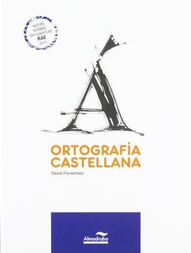 ORTOGRAFIA CASTELLANA | 9788483087671 | FERNANDEZ, DAVID | Llibreria Drac - Llibreria d'Olot | Comprar llibres en català i castellà online