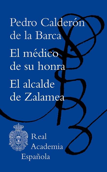 MÉDICO DE SU HONRA, EL | ALCALDE DE ZALAMEA, EL | 9788467063424 | CALDERÓN DE LA BARCA, PEDRO | Llibreria Drac - Llibreria d'Olot | Comprar llibres en català i castellà online