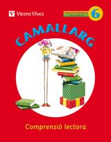 CAMALLARG 6 NOVA EDICIO | 9788468200712 | BADIA CALSINA, AMALIA/CASA VILA, MARIA ANTONIA/Y OTROS/DUARRI SANTASUSANA, DOLORS | Llibreria Drac - Llibreria d'Olot | Comprar llibres en català i castellà online