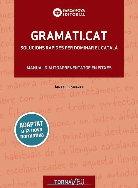 GRAMATI.CAT | 9788448949747 | LLOMPART, IGNASI | Llibreria Drac - Librería de Olot | Comprar libros en catalán y castellano online