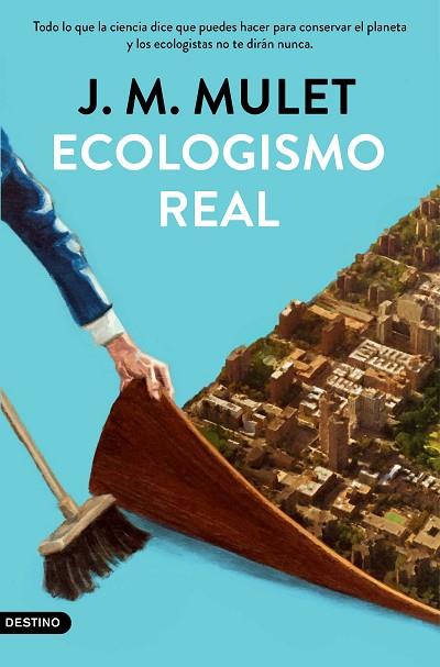 ECOLOGISMO REAL | 9788423359202 | MULET, J.M. | Llibreria Drac - Librería de Olot | Comprar libros en catalán y castellano online