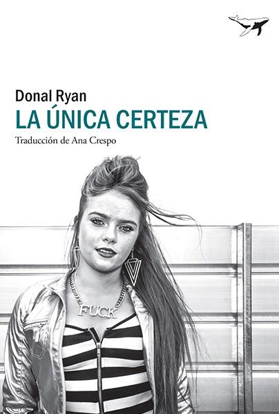 ÚNICA CERTEZA, LA | 9788412220582 | RYAN, DONAL | Llibreria Drac - Llibreria d'Olot | Comprar llibres en català i castellà online