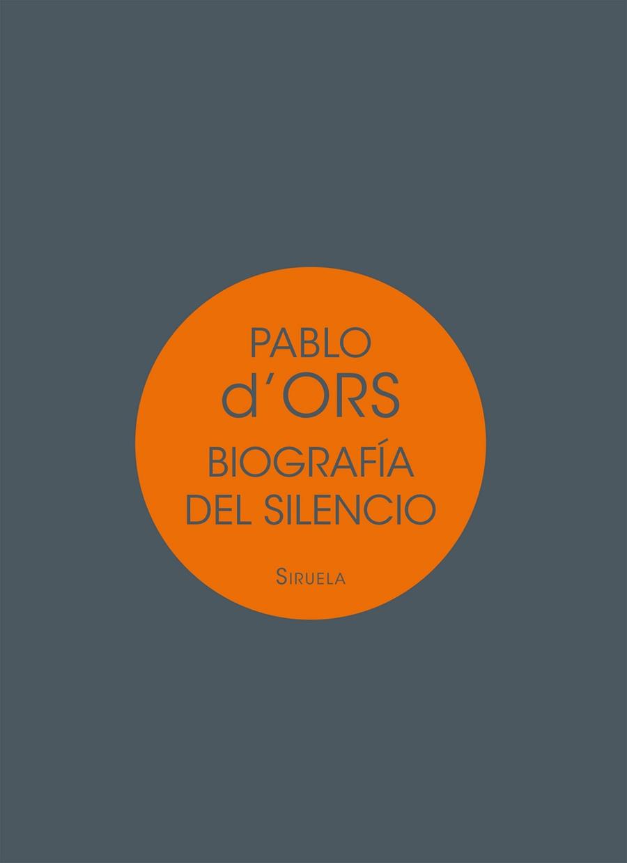 BIOGRAFÍA DEL SILENCIO (BIBLIOTECA DE ENSAYO) | 9788417041717 | D'ORS, PABLO | Llibreria Drac - Llibreria d'Olot | Comprar llibres en català i castellà online