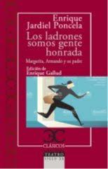 LADRONES SOMOS GENTE HONRADA, LOS / MARGARITA, ARMANDO Y SU PADRE | 9788497408127 | JARDIEL PONCELA, ENRIQUE | Llibreria Drac - Llibreria d'Olot | Comprar llibres en català i castellà online