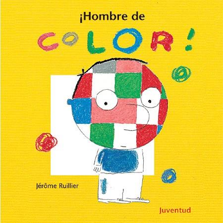 ¡HOMBRE DE COLOR! | 9788426133571 | RUILLIER, JÉRÔME | Llibreria Drac - Llibreria d'Olot | Comprar llibres en català i castellà online