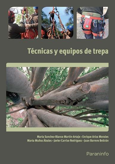 TÉCNICAS Y EQUIPOS DE TREPA | 9788428333207 | BARRERO BELTRÁN, JUAN/CARRIZO RODRÍGUEZ, JAVIER/MUÑOZ ÁBALOS, MARTA/ARIZA MORALES, ENRIQUE/SANCHEZ-B | Llibreria Drac - Llibreria d'Olot | Comprar llibres en català i castellà online