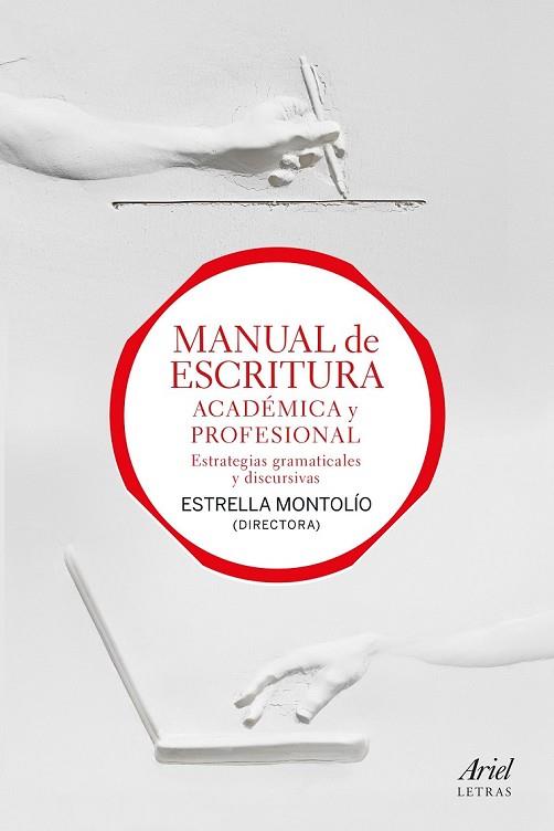 MANUAL DE ESCRITURA ACADÉMICA Y PROFESIONAL (VOL. I Y II) | 9788434427990 | MONTOLÍO, ESTRELLA | Llibreria Drac - Llibreria d'Olot | Comprar llibres en català i castellà online