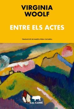 ENTRE ELS ACTES | 9788412394368 | WOOLF, VIRGINIA | Llibreria Drac - Llibreria d'Olot | Comprar llibres en català i castellà online