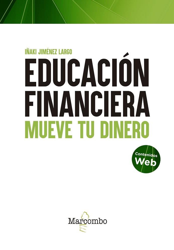 EDUCACIÓN FINANCIERA | 9788426733528 | JIMÉNEZ LARGO, IÑAKI | Llibreria Drac - Llibreria d'Olot | Comprar llibres en català i castellà online