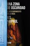 ZONA DE OSCURIDAD, UNA | 9788499925301 | NAIPAUL, V.S. | Llibreria Drac - Llibreria d'Olot | Comprar llibres en català i castellà online