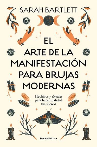 ARTE DE LA MANIFESTACIÓN PARA BRUJAS MODERNAS, EL | 9788419743770 | BARTLETT, SARAH | Llibreria Drac - Llibreria d'Olot | Comprar llibres en català i castellà online