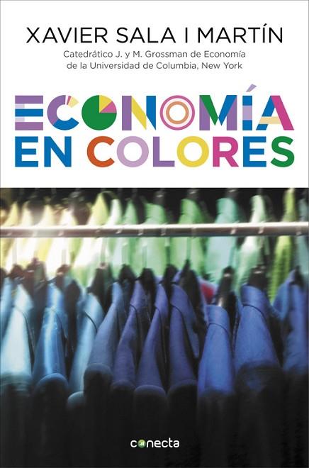 ECONOMÍA EN COLORES | 9788416029716 | SALA I MARTIN, XAVIER | Llibreria Drac - Librería de Olot | Comprar libros en catalán y castellano online