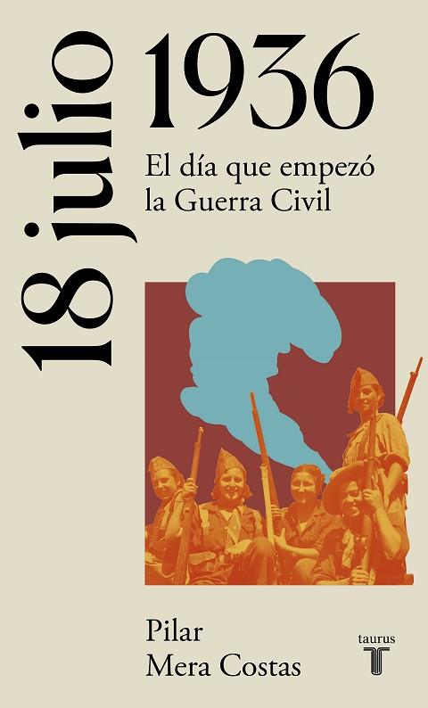 18 DE JULIO DE 1936 | 9788430622696 | MERA, PILAR | Llibreria Drac - Librería de Olot | Comprar libros en catalán y castellano online