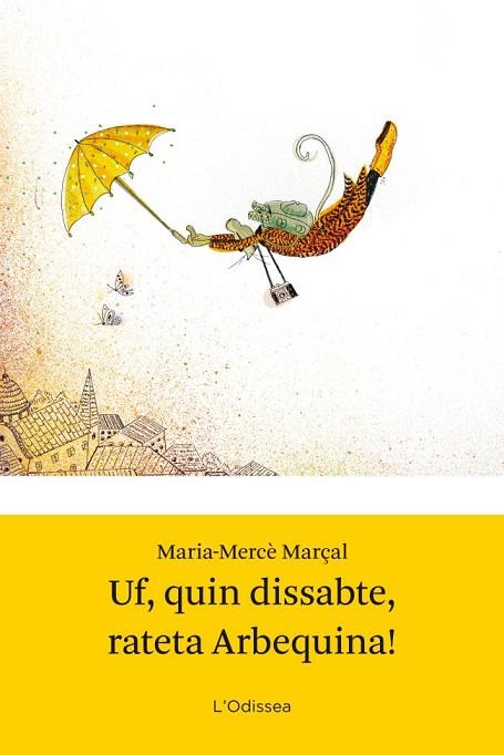 UF QUIN DISSABTE RATETA ARBEQUINA | 9788499328942 | MARÇAL, MARIA-MERCE | Llibreria Drac - Llibreria d'Olot | Comprar llibres en català i castellà online