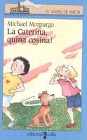 CATERINA, QUINA COSINA , LA | 9788466100724 | MORPURGO, MICHAEL | Llibreria Drac - Llibreria d'Olot | Comprar llibres en català i castellà online