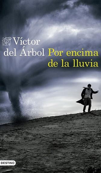 POR ENCIMA DE LA LLUVIA | 9788423352654 | DEL ÁRBOL, VÍCTOR | Llibreria Drac - Llibreria d'Olot | Comprar llibres en català i castellà online