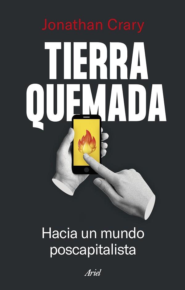 TIERRA QUEMADA | 9788434435841 | CRARY, JONATHAN | Llibreria Drac - Llibreria d'Olot | Comprar llibres en català i castellà online