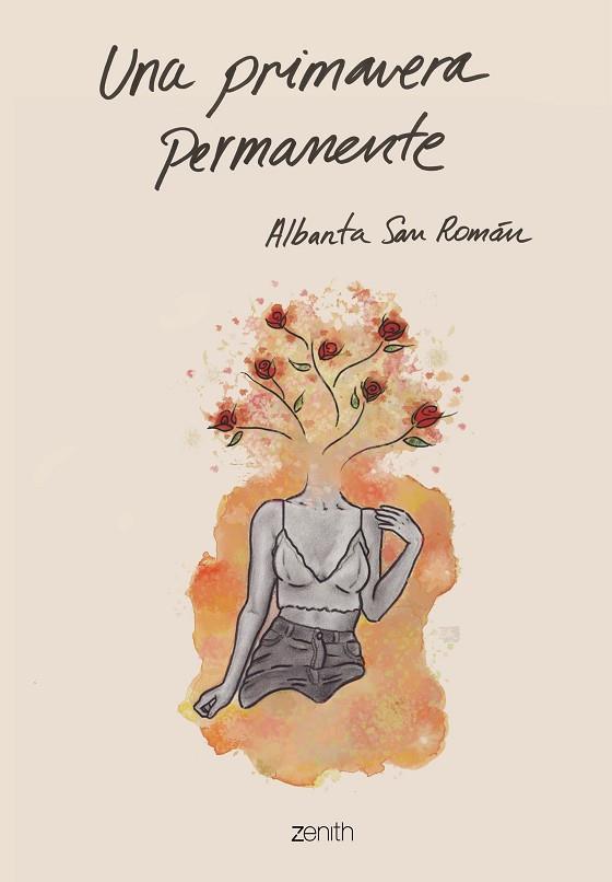 PRIMAVERA PERMANENTE, UNA | 9788408201878 | SAN ROMÁN, ALBANTA | Llibreria Drac - Llibreria d'Olot | Comprar llibres en català i castellà online