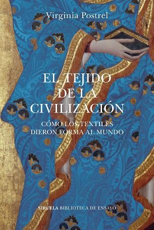 TEJIDO DE LA CIVILIZACIÓN, EL | 9788418859113 | POSTREL, VIRGINIA | Llibreria Drac - Llibreria d'Olot | Comprar llibres en català i castellà online
