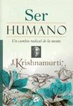 SER HUMANO | 9788484455028 | KRISHNAMURTI, J. | Llibreria Drac - Llibreria d'Olot | Comprar llibres en català i castellà online