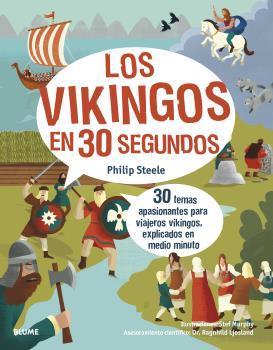 VIKINGOS EN 30 SEGUNDOS, LOS | 9788418459580 | STEELE, PHILIP | Llibreria Drac - Librería de Olot | Comprar libros en catalán y castellano online