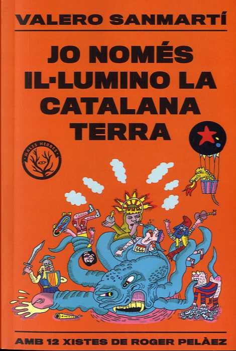 JO NOMÉS IL.LUMINO LA CATALANA TERRA | 9788412316506 | SANMARTI, VALERO | Llibreria Drac - Librería de Olot | Comprar libros en catalán y castellano online