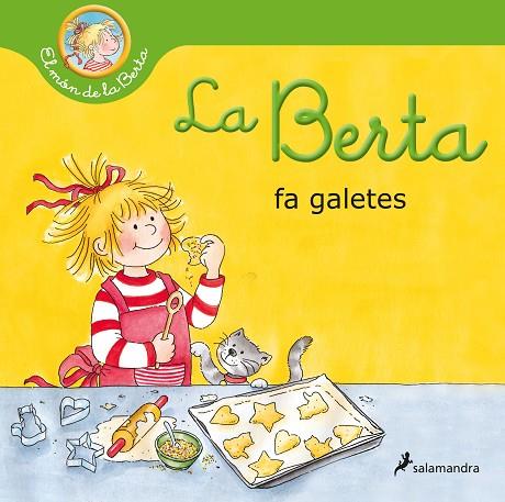 BERTA FA GALETES, LA (EL MÓN DE LA BERTA) | 9788418174933 | SCHNEIDER, LIANE | Llibreria Drac - Llibreria d'Olot | Comprar llibres en català i castellà online
