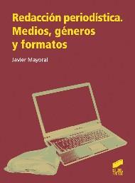 REDACCIÓN PERIODÍSTICA | 9788499588728 | MAYORAL SÁNCHEZ, JAVIER | Llibreria Drac - Llibreria d'Olot | Comprar llibres en català i castellà online