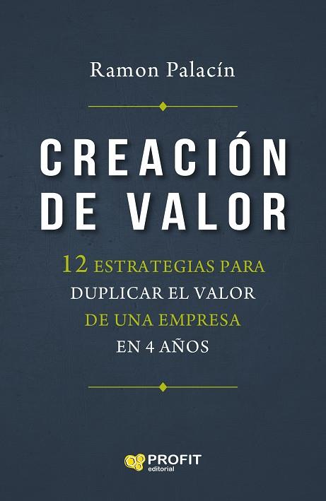 CREACIÓN DE VALOR | 9788418464539 | PALACIN, RAMON | Llibreria Drac - Llibreria d'Olot | Comprar llibres en català i castellà online