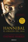 HANNIBAL. EL ORIGEN DEL MAL | 9788483465080 | HARRIS, THOMAS | Llibreria Drac - Llibreria d'Olot | Comprar llibres en català i castellà online