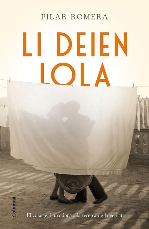 LI DEIEN LOLA | 9788466421232 | ROMERA, PILAR | Llibreria Drac - Librería de Olot | Comprar libros en catalán y castellano online