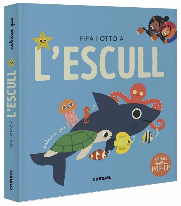 PIPA I OTTO A L'ESCULL | 9788491019084 | GEIS CONTI, PATRICIA | Llibreria Drac - Llibreria d'Olot | Comprar llibres en català i castellà online