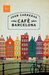 CAFÈ BARCELONA | 9788475884288 | CARRERAS, JOAN | Llibreria Drac - Llibreria d'Olot | Comprar llibres en català i castellà online
