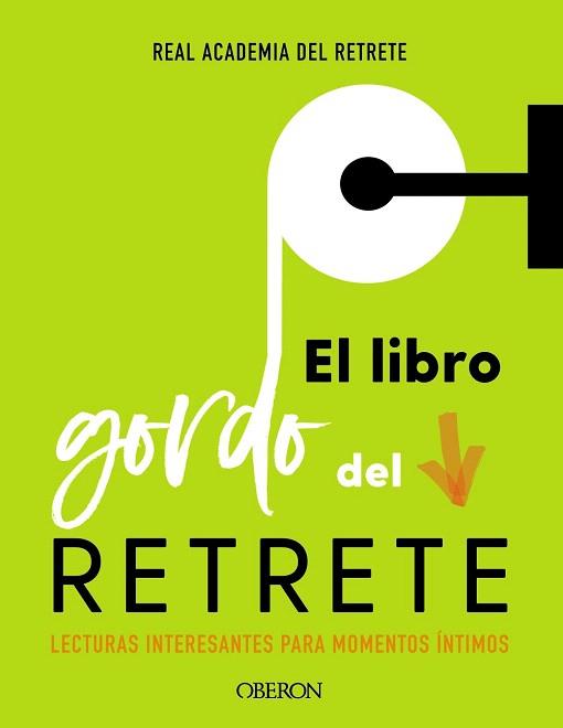 LIBRO GORDO DEL RETRETE, EL | 9788441541016 | REAL ACADEMIA DEL RETRETE | Llibreria Drac - Llibreria d'Olot | Comprar llibres en català i castellà online