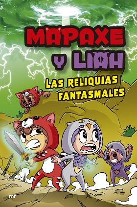 MAPAXE Y LIAH: LAS RELIQUIAS FANTASMALES | 9788427051294 | MAPAXE | Llibreria Drac - Llibreria d'Olot | Comprar llibres en català i castellà online