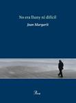 NO ERA LLUNY NI DIFICIL | 9788475881812 | MARGARIT, JOAN | Llibreria Drac - Librería de Olot | Comprar libros en catalán y castellano online
