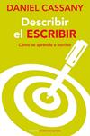 DESCRIBIR EL ESCRIBIR | 9788449326493 | CASSANY, DANIEL | Llibreria Drac - Llibreria d'Olot | Comprar llibres en català i castellà online