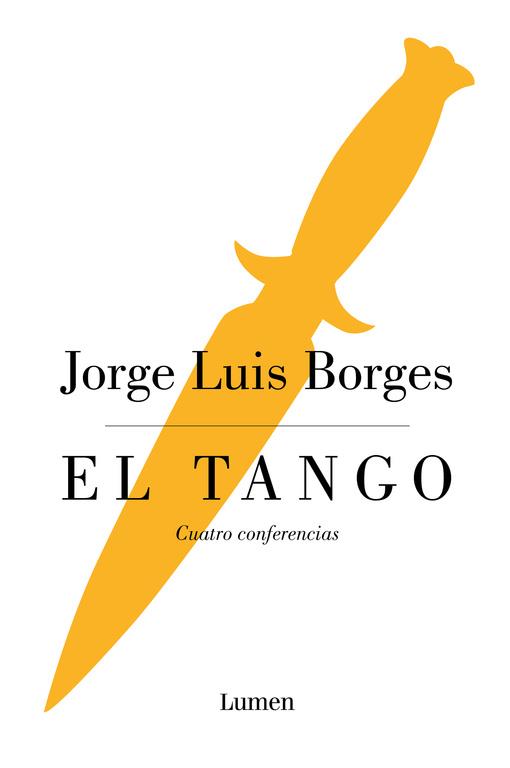 TANGO, EL: CUATRO CONFERENCIAS | 9788426402592 | BORGES, JORGE LUIS | Llibreria Drac - Llibreria d'Olot | Comprar llibres en català i castellà online