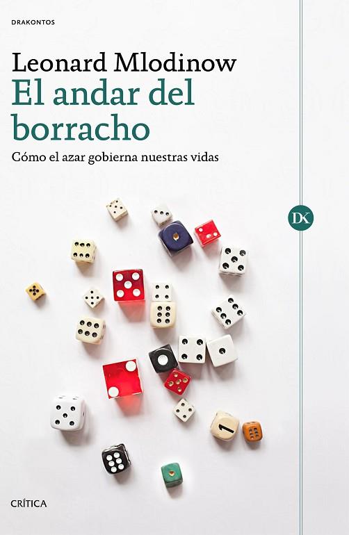 ANDAR DEL BORRACHO, EL | 9788491991410 | MLODINOW, LEONARD | Llibreria Drac - Librería de Olot | Comprar libros en catalán y castellano online