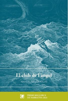 CLUB DE L'ÀNGEL, EL | 9788412373455 | BRUGAROLAS, MANUEL | Llibreria Drac - Llibreria d'Olot | Comprar llibres en català i castellà online