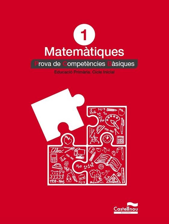 MATEMÀTIQUES 1: PROVES COMPETÈNCIES BÀSIQUES | 9788417406790 | CASTELLNOU | Llibreria Drac - Llibreria d'Olot | Comprar llibres en català i castellà online