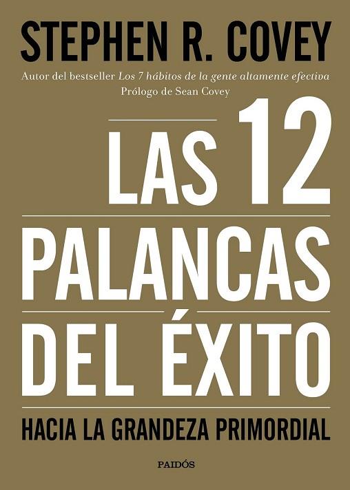 12 PALANCAS DEL ÉXITO, LAS | 9788449332449 | COVEY, STEPHEN R. | Llibreria Drac - Llibreria d'Olot | Comprar llibres en català i castellà online